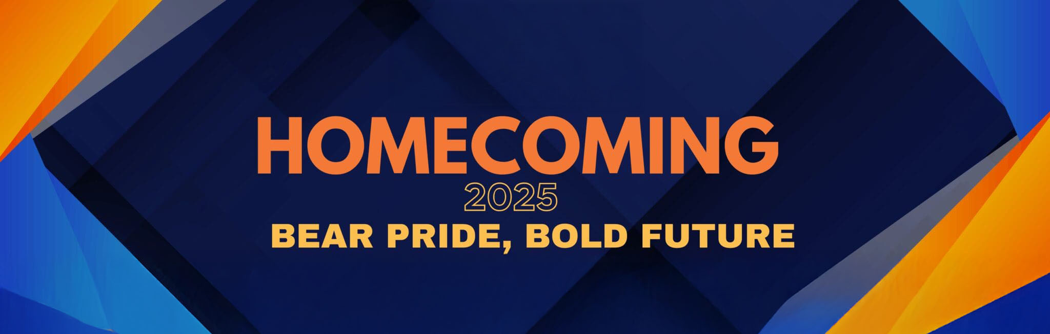 Homecoming banner - Bear Pride, Bold Future